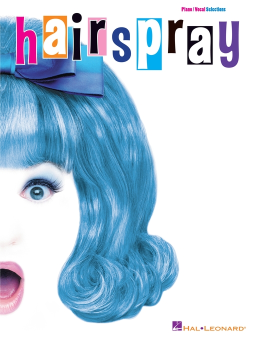 Title details for Hairspray (Songbook) by Marc Shaiman - Available